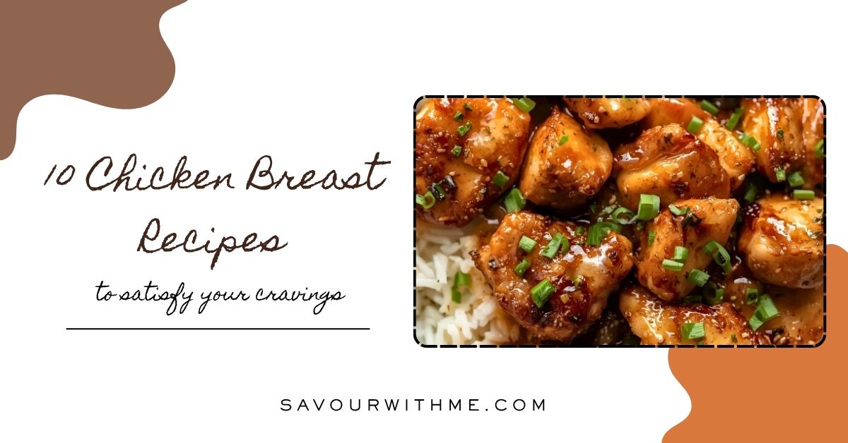 10 Chicken Breast Recipes - featured image