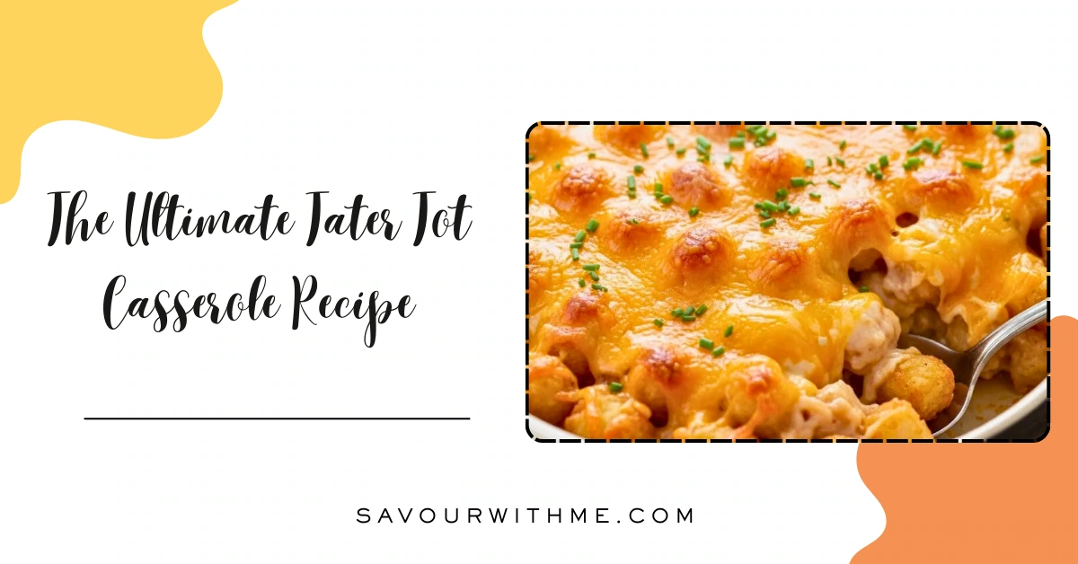 Tater Tot Casserole featured image