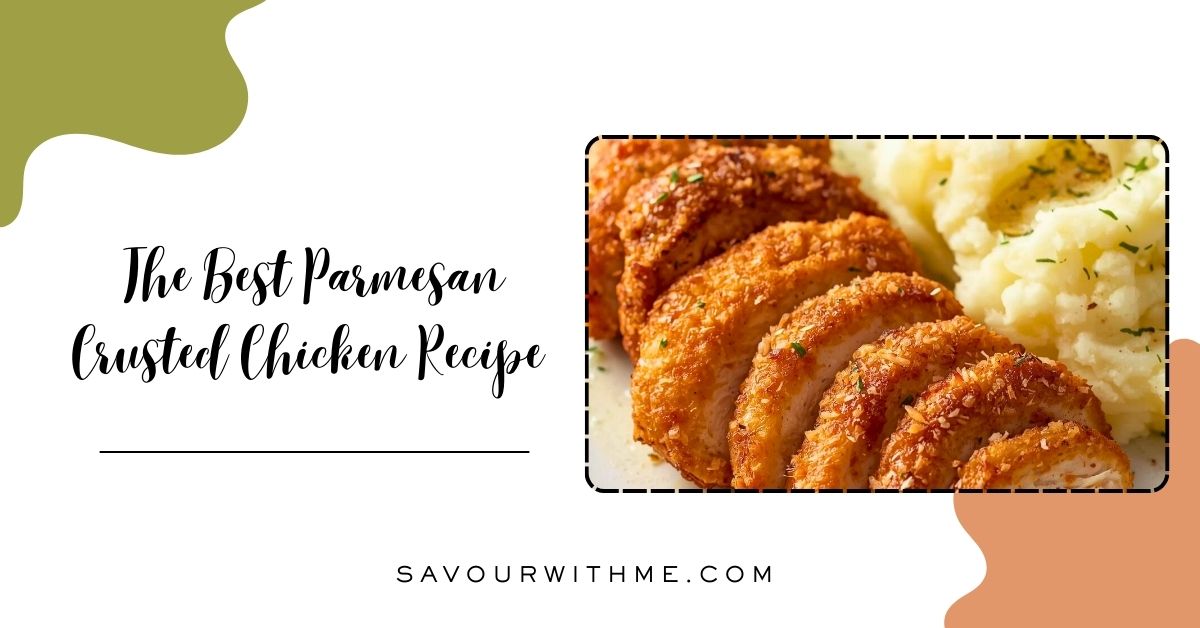 parmesan crusted chicken - featured image