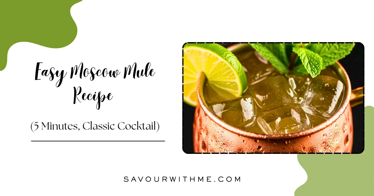 Easy Moscow Mule Recipe (5 Minutes, Classic Cocktail) featured image
