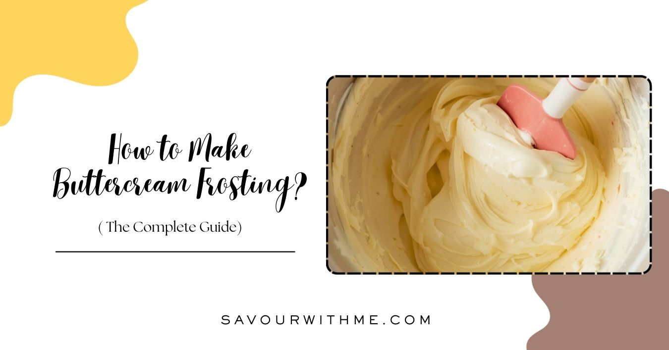 How to make buttercream frosting - featured image