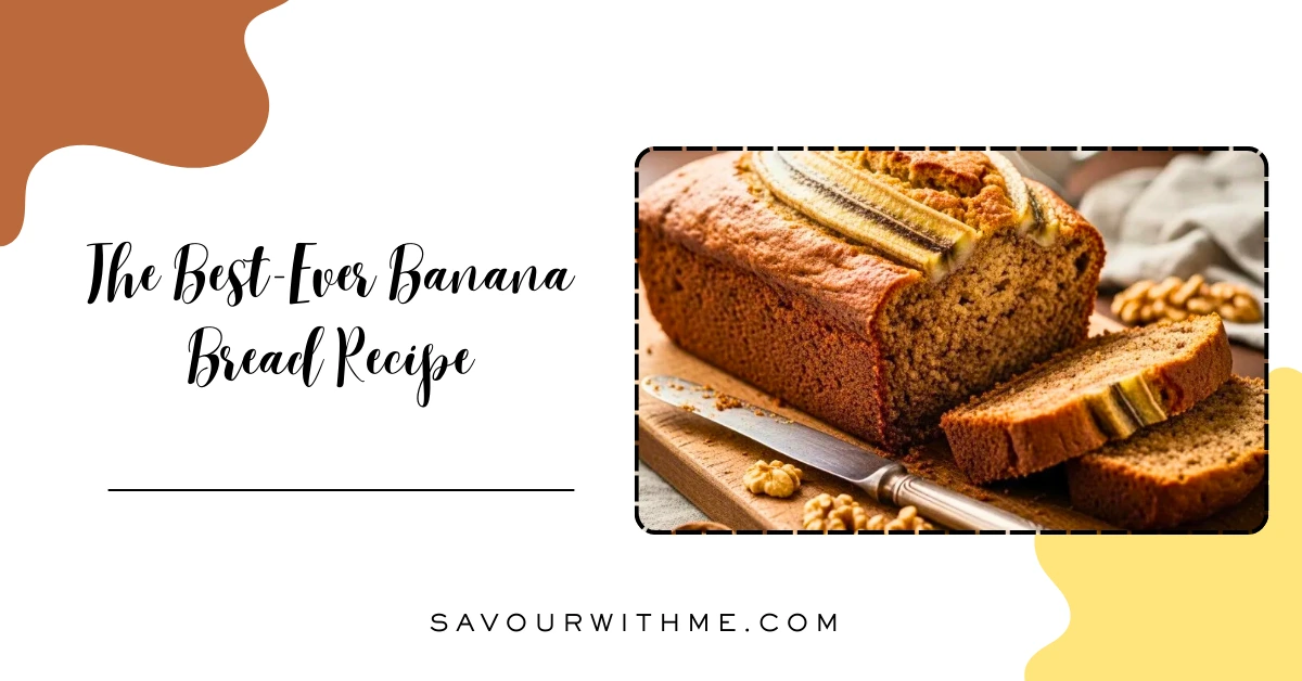 The Best-Ever Banana Bread Recipe featured image