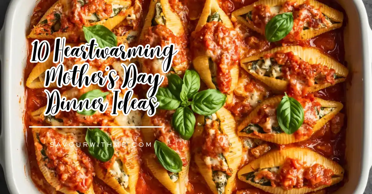 10 Heartwarming Mother's Day Dinner Ideas - featured image